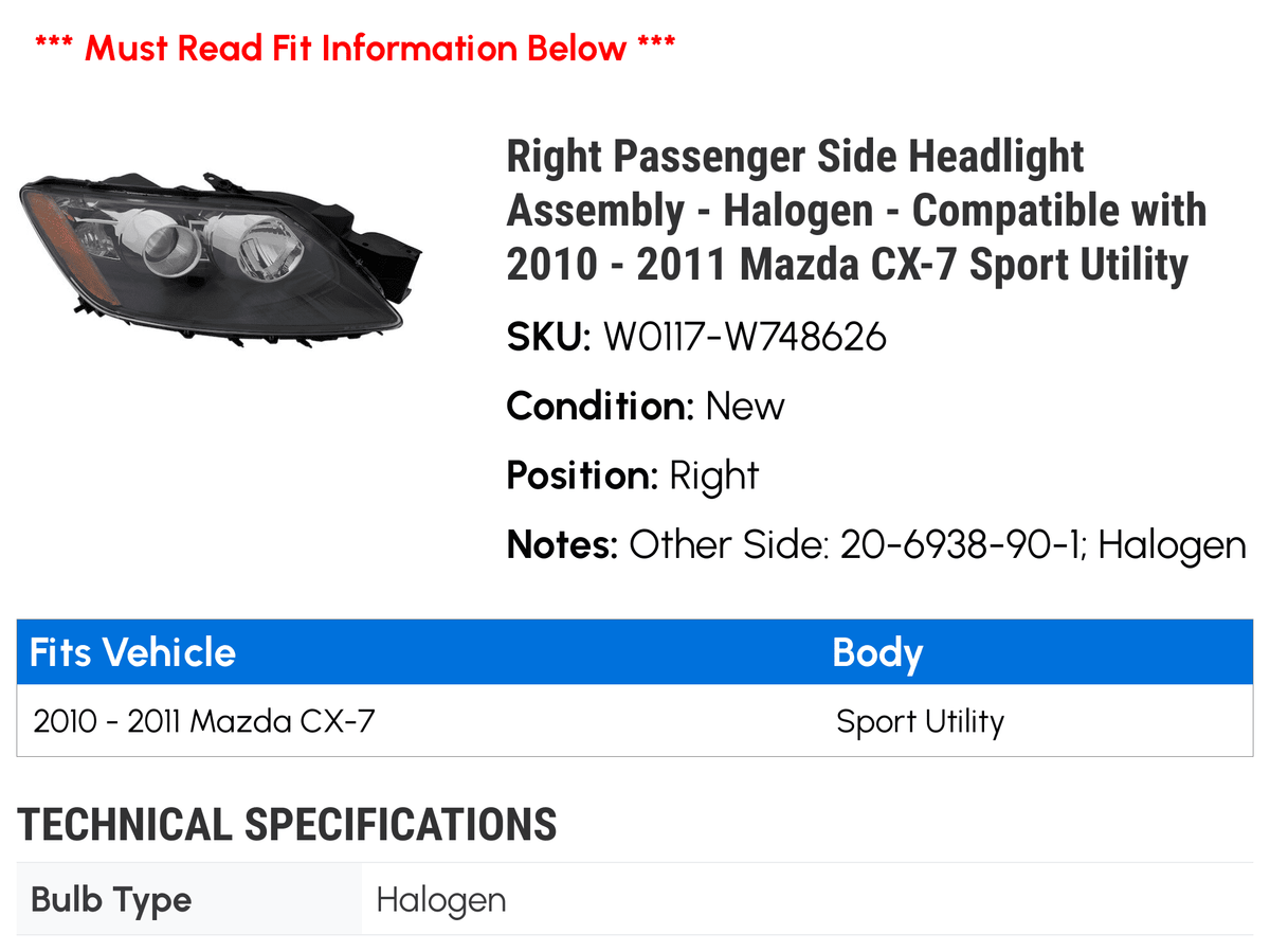 '- Headlight 2011 Compatible Mazda Utility 2010 Sport Passenger Assembly - Right CX-7 Side - Halogen with