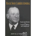 Shoe (Hardcover Black Carrier at Midway, Lundstrom John Jack Fletcher by Admiral: Guadalcanal Frank and Seas, Coral Pre-Owned B 9781591144755)